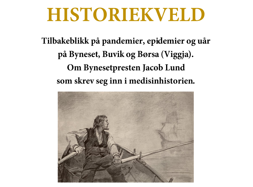 Invitasjon til historiekveld om Bynes-presten Jacob Lund i Byneset kirke 5. februar kl 1900.